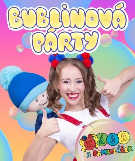 Kája a Bambuláček - Bublinová párty 2026