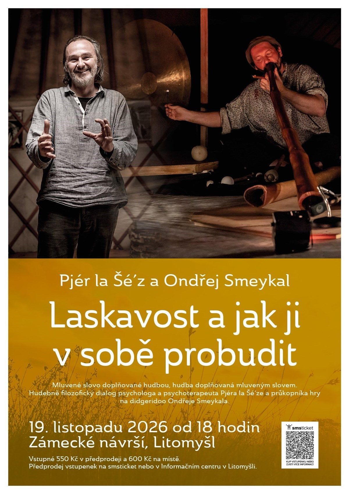Pjér la Šé´z a Ondřej Smeykal: Laskavost a jak ji v sobě probudit