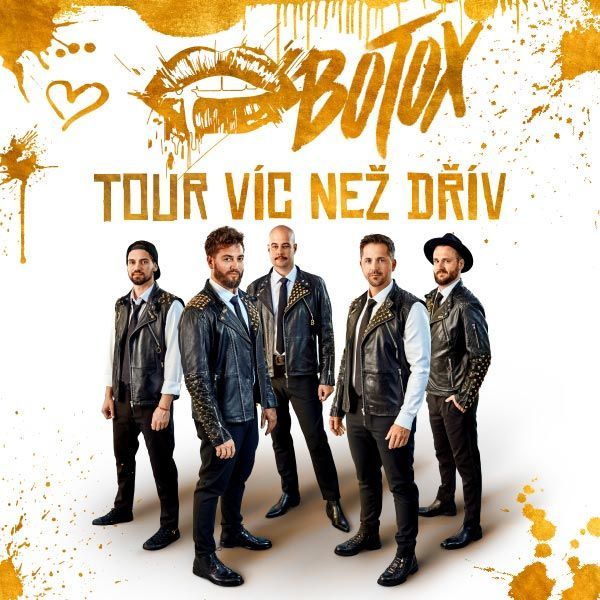 Botox - Víc než dřív tour