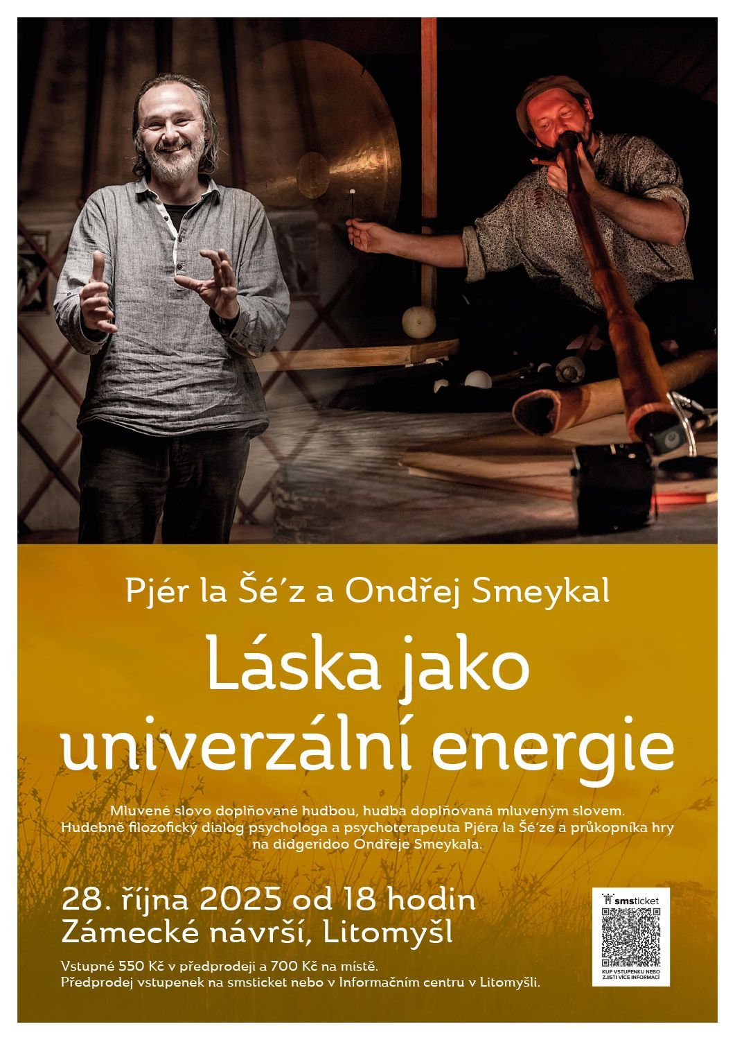 Pjér la Šé’z a Ondřej Smeykal: Láska jako univerzální energie
