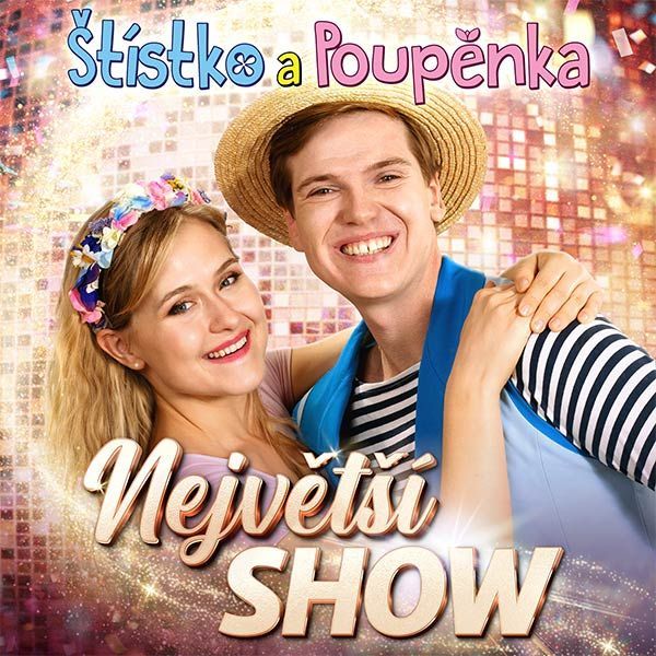 Štístko a Poupěnka - Největší show
